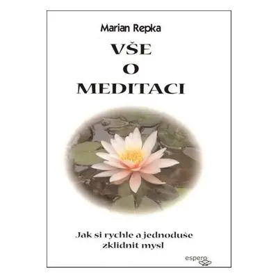 Vše o meditaci - Marian Repka