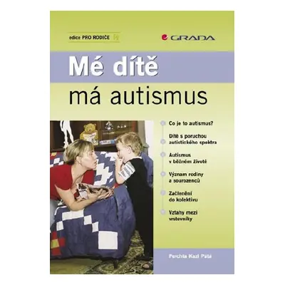 Mé dítě má autismus - Perchta Kazi Pátá