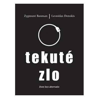 Tekuté zlo - Zygmunt Bauman