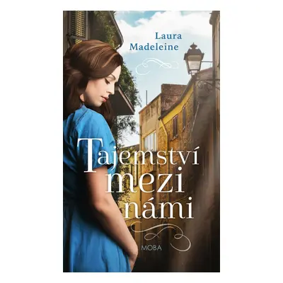 Tajemství mezi námi - Laura Madeleine