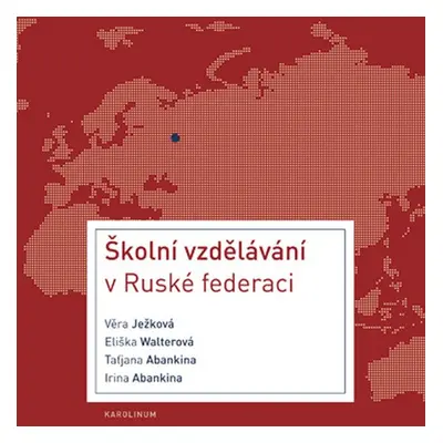 Školní vzdělávání v Ruské federaci - Eliška Walterová