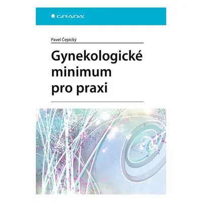 Gynekologické minimum pro praxi - PHDr. Pavel Čepický