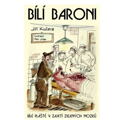 Bílí baroni - Jiří Kučera