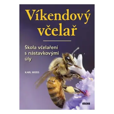 Víkendový včelař - Karl Weiss