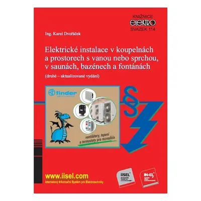 Elektrické instalace v koupelnách a prostorech s vanou nebo sprchou, v saunách, bazénech a fontá