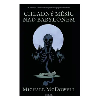 Chladný měsíc nad Babylonem - Michael McDowell