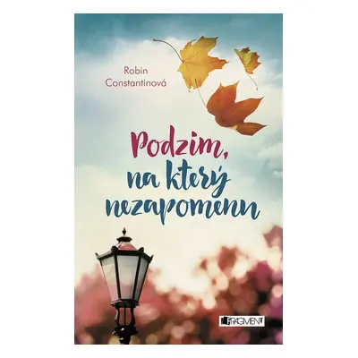 Podzim, na který nezapomenu - Robin Constantinová