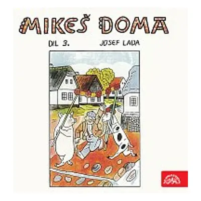 Mikeš doma Díl 3. - Josef Lada