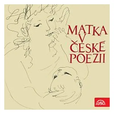 Matka v české poezii - Oldřich Mikulášek