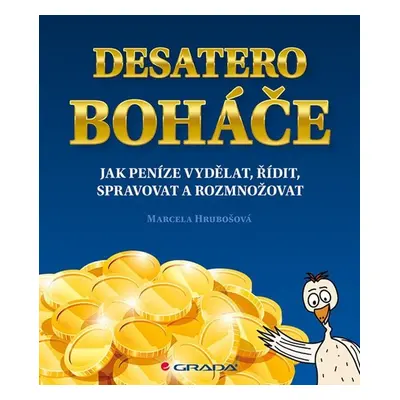 Desatero boháče - Marcela Hrubošová