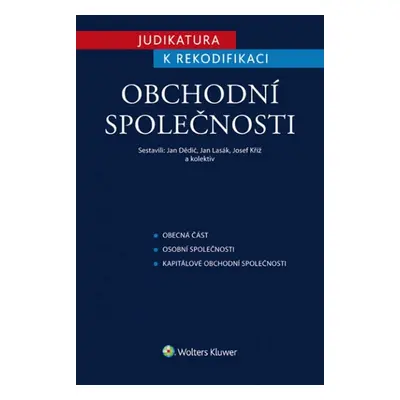 Judikatura k rekodifikaci Obchodní společnosti - Prof. JUDr. Jan Dědič