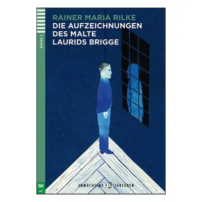 Die Aufzeichnungen des Malte Laurids Brigge - Rainer Maria Rilke