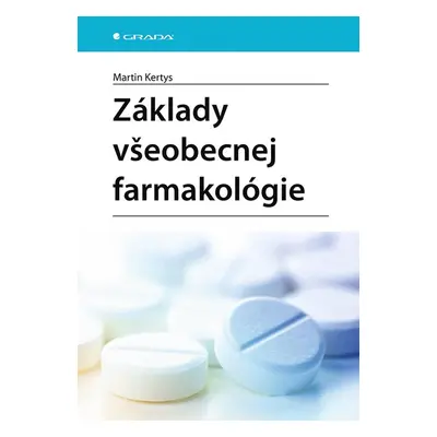 Základy všeobecnej farmakológie - Martin Kertys