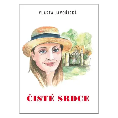 Čisté srdce - Vlasta Javořická