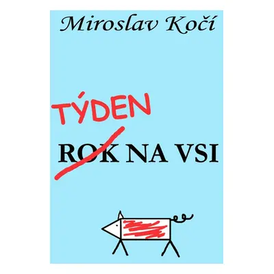 Týden na vsi - Miroslav Kočí