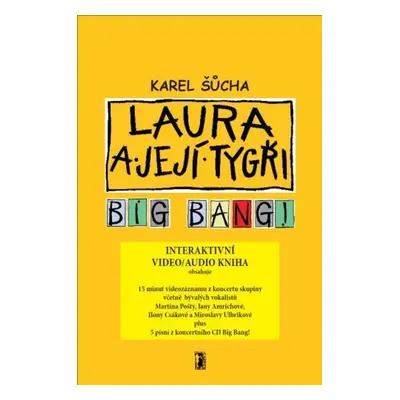 Laura a její tygři - Big Bang! (video/audio kniha) - Karel Šůcha