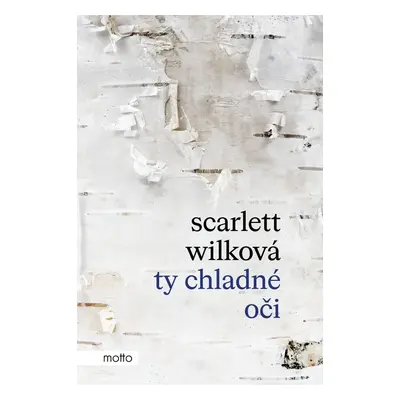 Ty chladné oči - Scarlett Wilková