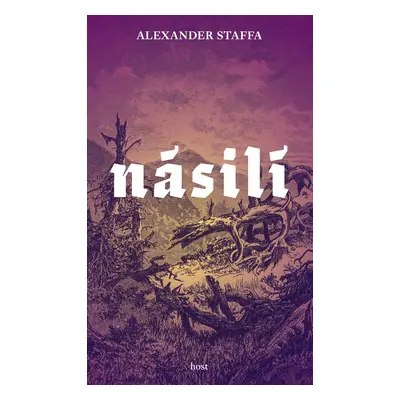 Násilí - Alexander Staffa