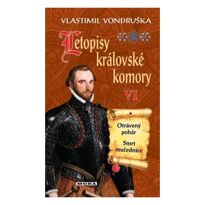 Letopisy královské komory VI - Vlastimil Vondruška