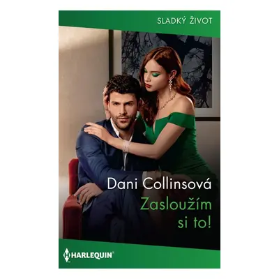 Zasloužím si to! - Dani Collinsová