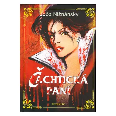 Čachtická paní - Jožo Nižnánsky