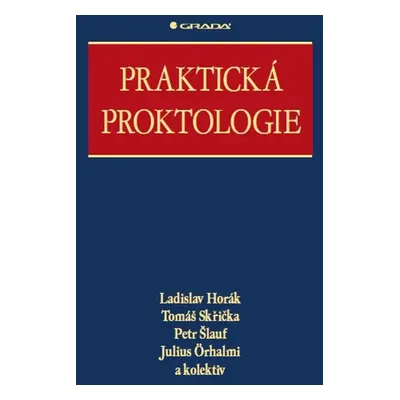 Praktická proktologie - Tomáš Skřička