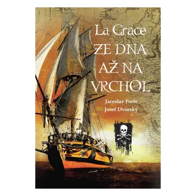 La Grace Ze dna až na vrchol - Josef Dvorský