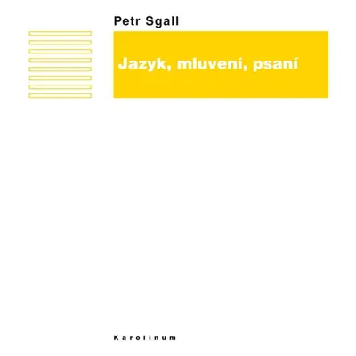 Jazyk, mluvení, psaní - Petr Sgall