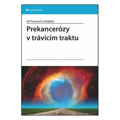 Prekancerózy v trávicím traktu - Jiří Černoch