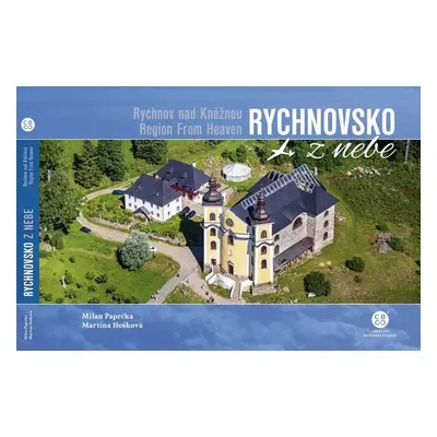 Rychnovsko z nebe - Martina Hošková