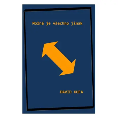 Možná je všechno jinak - David Kufa