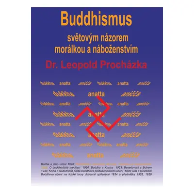 Buddhismus světovým názorem, morálkou a náboženstvím - Leopold Procházka