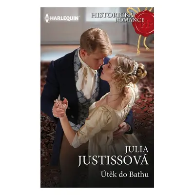 Útěk do Bathu - Julia Justissová