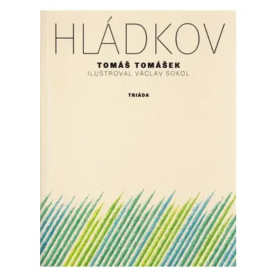 Hládkov - Tomáš Tomášek