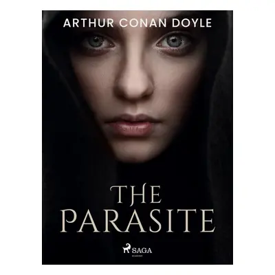 The Parasite - Arthur Conan Doyle