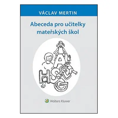 Abeceda pro učitelky mateřských škol - Václav Mertin