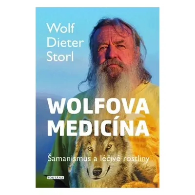 Wolfova medicína - Christine Storl