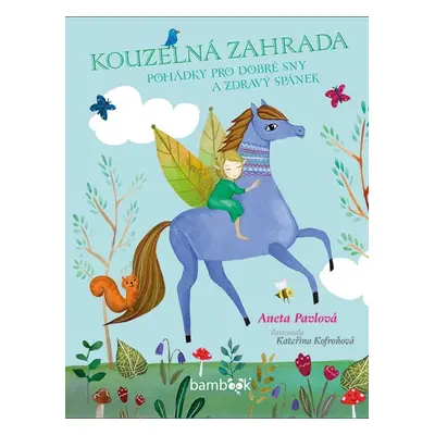 Kouzelná zahrada - Kateřina Kofroňová