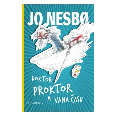 Doktor Proktor a vana času - Jo Nesbo