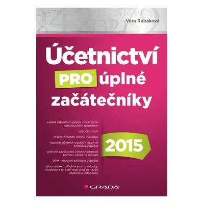 Účetnictví pro úplné začátečníky 2015 - Věra Rubáková