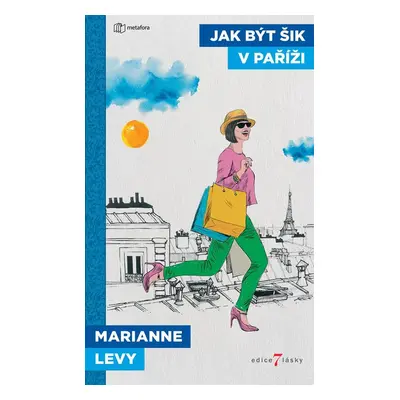 Jak být šik v Paříži - Marianne Levy