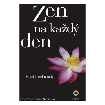 Zen na každý den - Charlotte Joko Becková