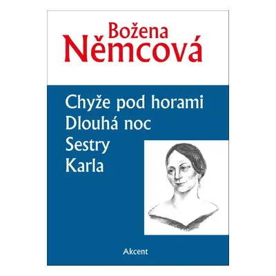 Chyže pod horami Dlouhá noc Sestry Karla - Božena Němcová