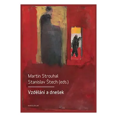 Vzdělání a dnešek - Stanislav Štech