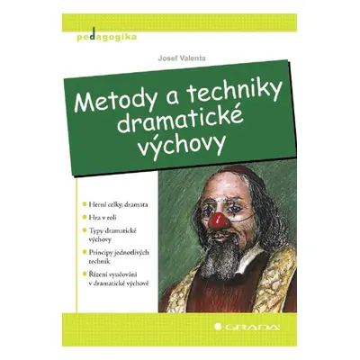 Metody a techniky dramatické výchovy - Josef Valenta