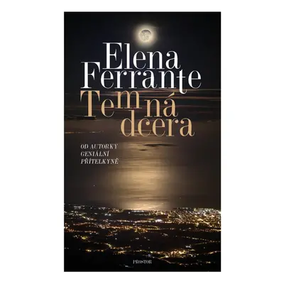 Temná dcera - Elena Ferrante