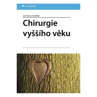 Chirurgie vyššího věku - kolektiv a