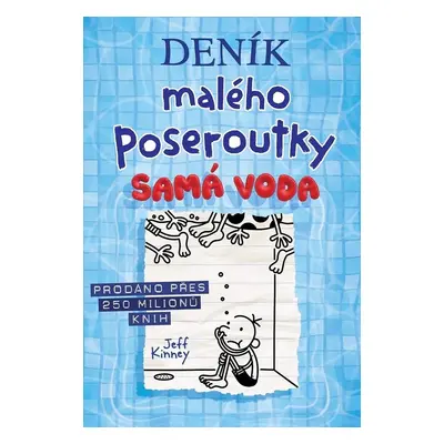 Deník malého poseroutky 15 - Samá voda - Jeff Kinney