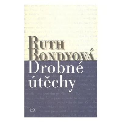 Drobné útěchy - Ruth Bondyová