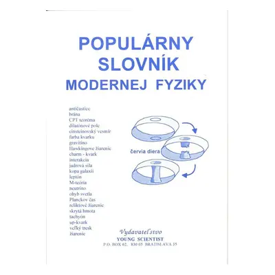 Populárny slovník modernej fyziky - RNDr. Iveta Olejárová